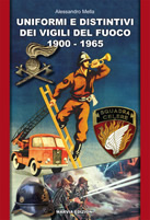 Uniformi e distintivi dei Vigili del Fuoco